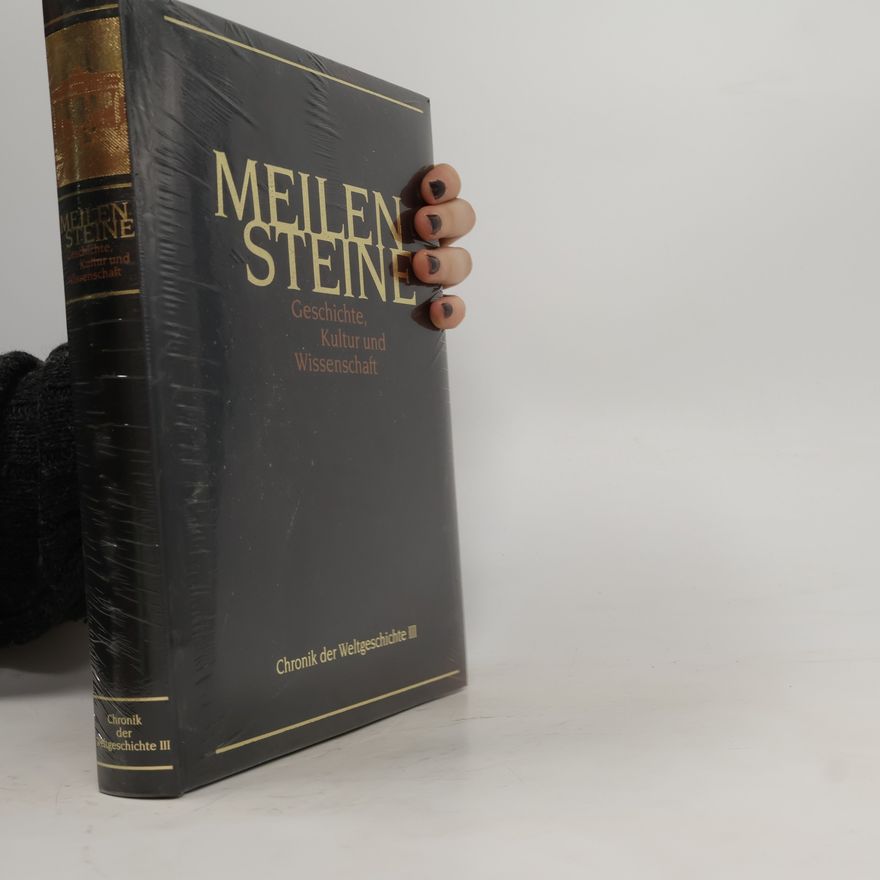 Autorenkollektiv Meilensteine Geschichte, Kultur und Wissenschaft. Chronik der Weltgeschichte III