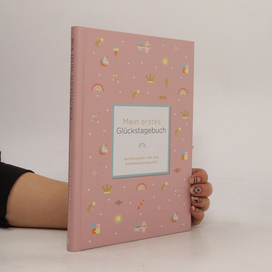 Autorenkollektiv Mein Erstes Glückstagebuch