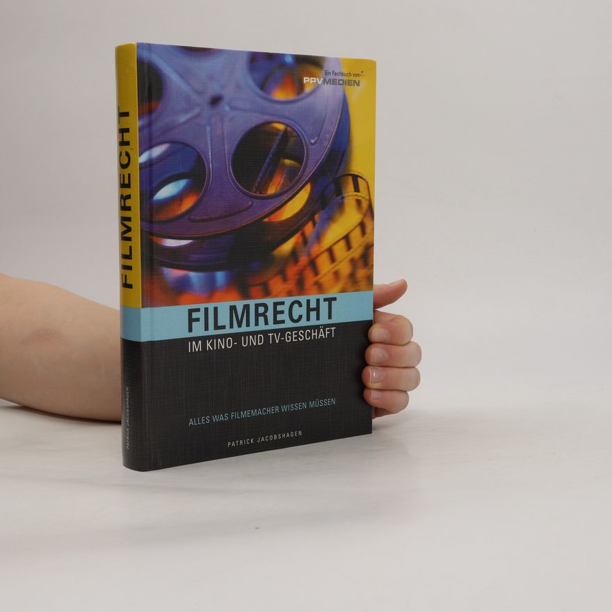 Patrick Jacobshagen Filmrecht im Kino- und TV-Geschäft