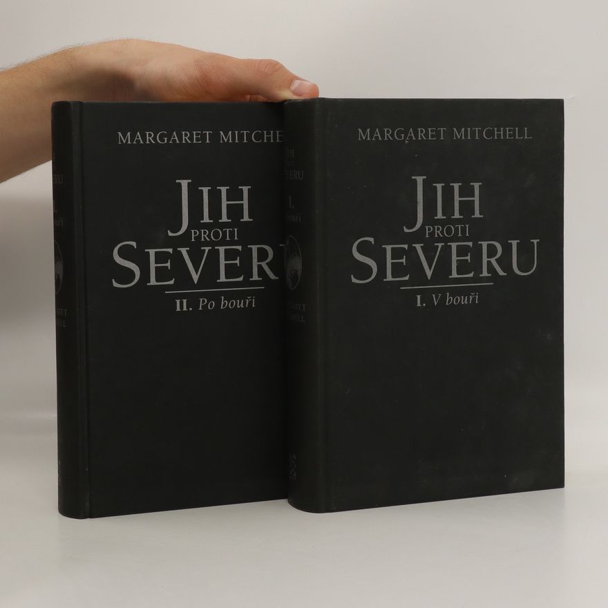 Margaret Mitchell Jih proti Severu. I. a II. díl