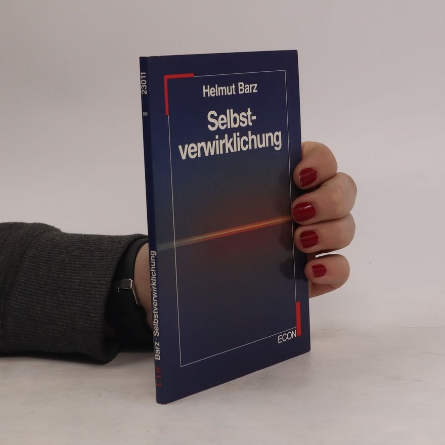 Helmut Barz Selbstverwirklichung