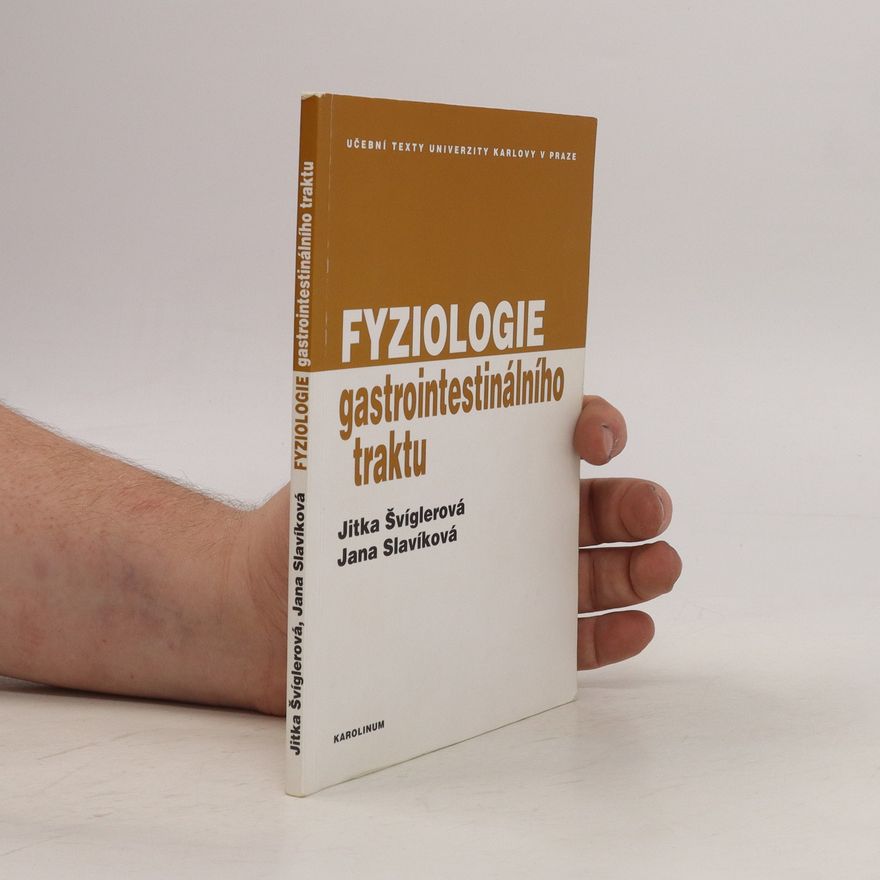 Jitka Švíglerová Fyziologie gastrointestinálního traktu