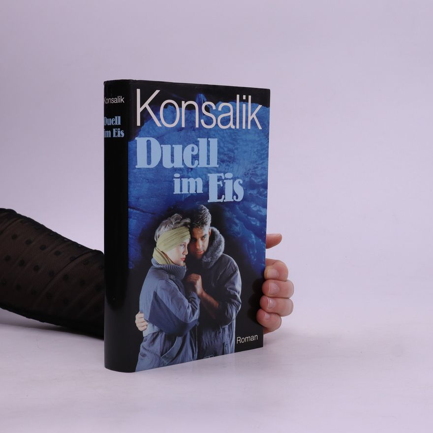 Heinz Günther Konsalik Duell im Eis