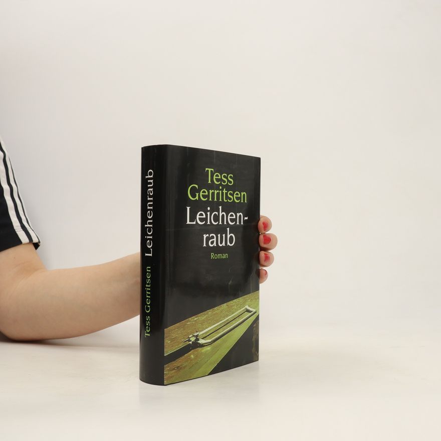 Tess Gerritsen Leichenraub