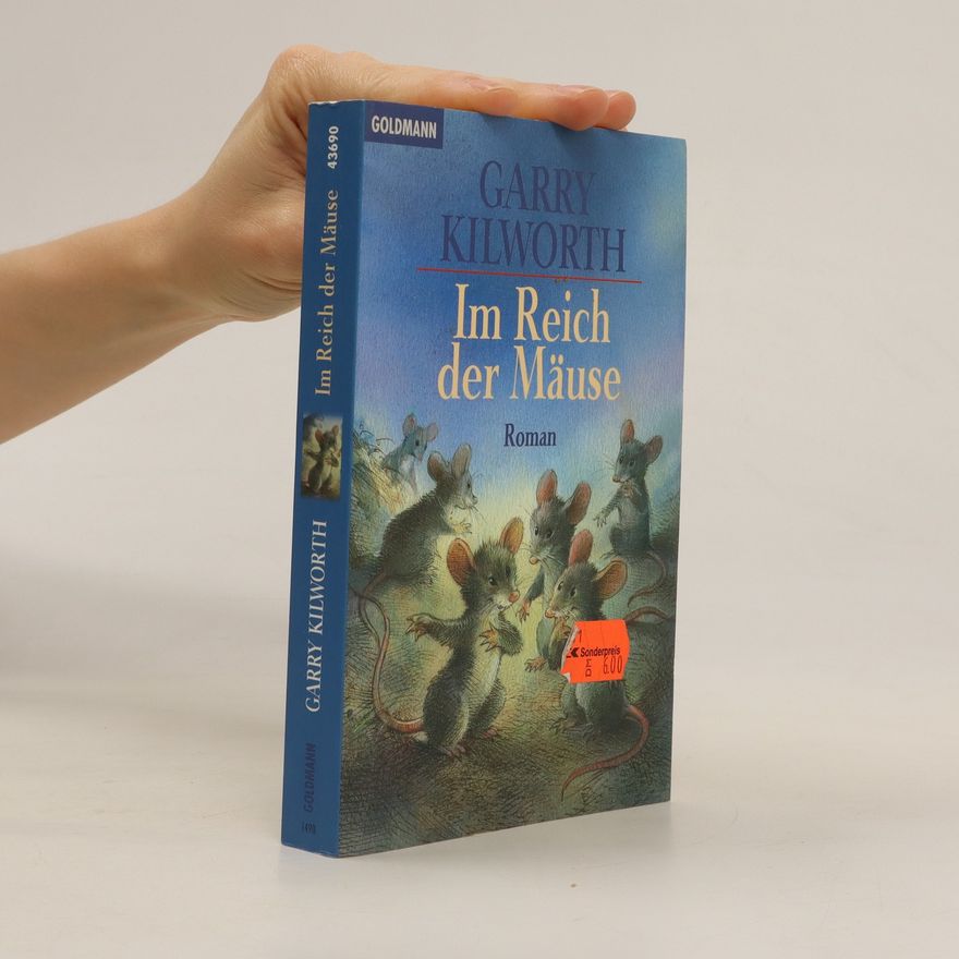 Garry Kilworth Im Reich der Mäuse