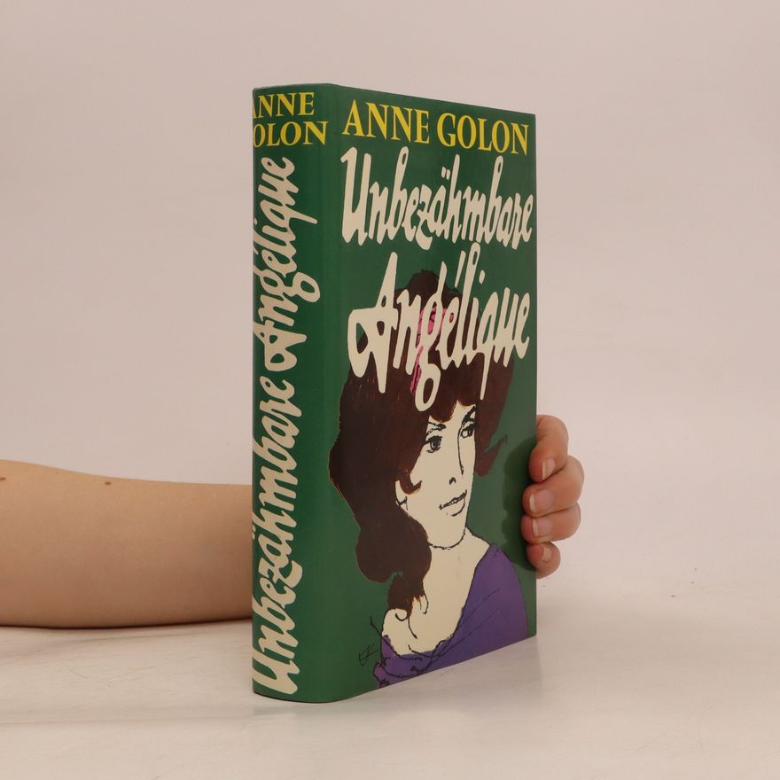 Anne Golon Unbezähmbare Angélique