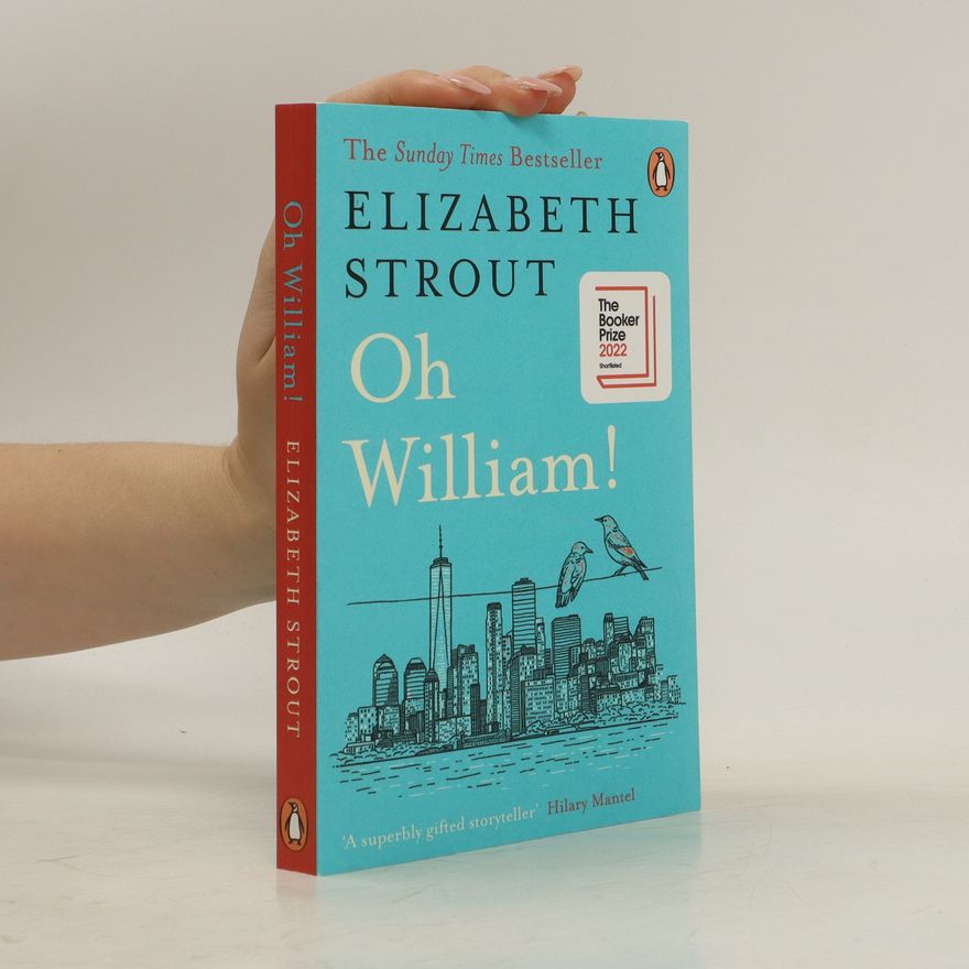 Elizabeth Strout Oh William!