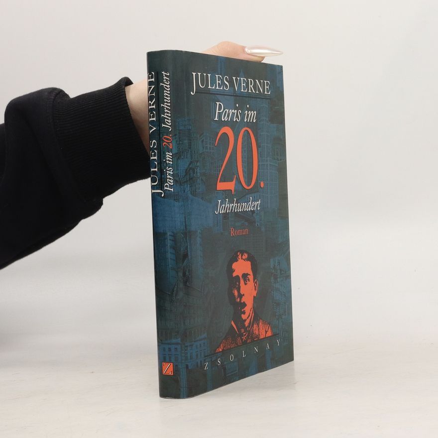 Jules Verne Paris im 20. Jahrhundert