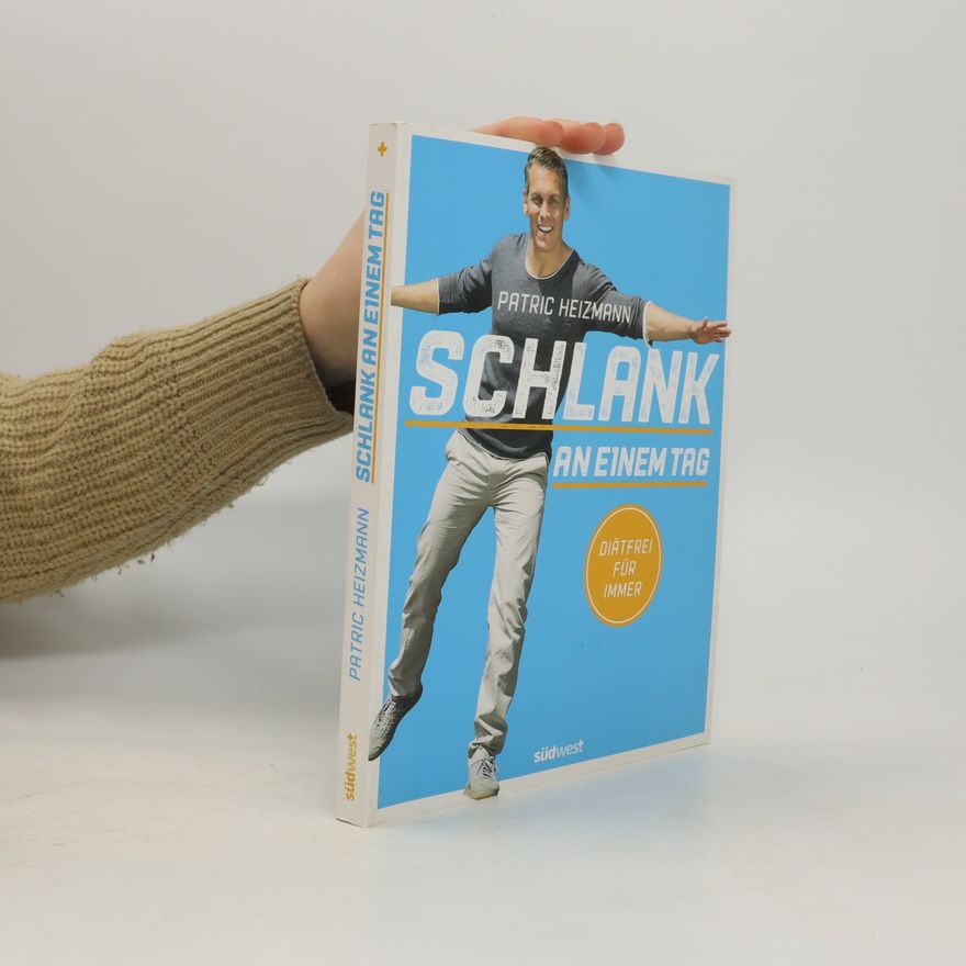 Patric Heizmann Schlank an einem Tag
