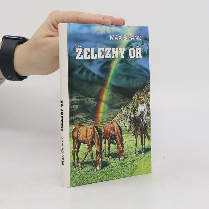 Max Brand Železný oř