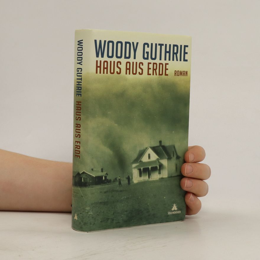 Woody Guthrie Haus aus Erde