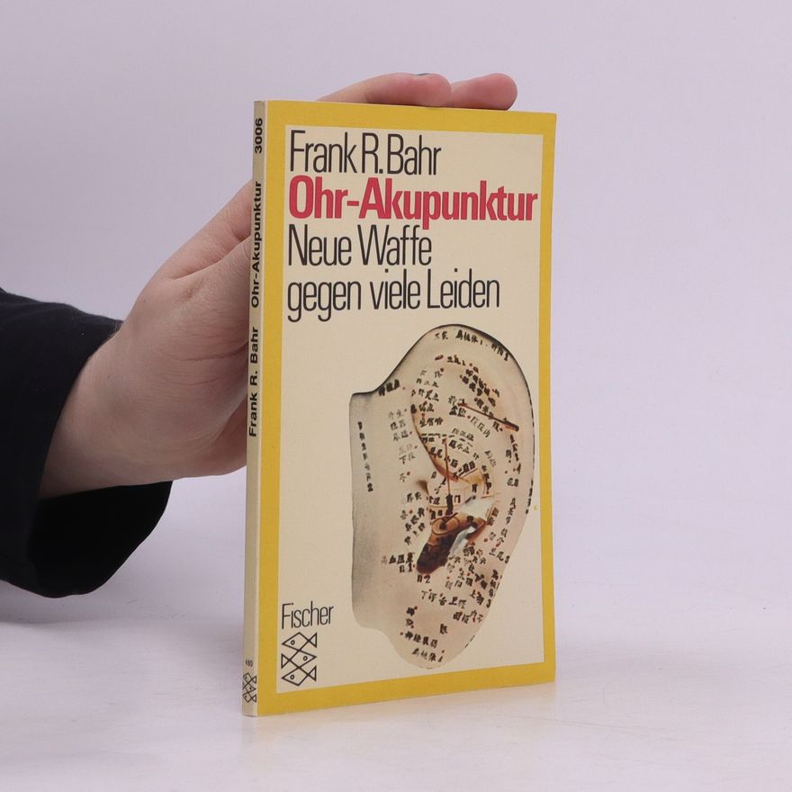 Frank R. Bahr Ohr-Akupunktur