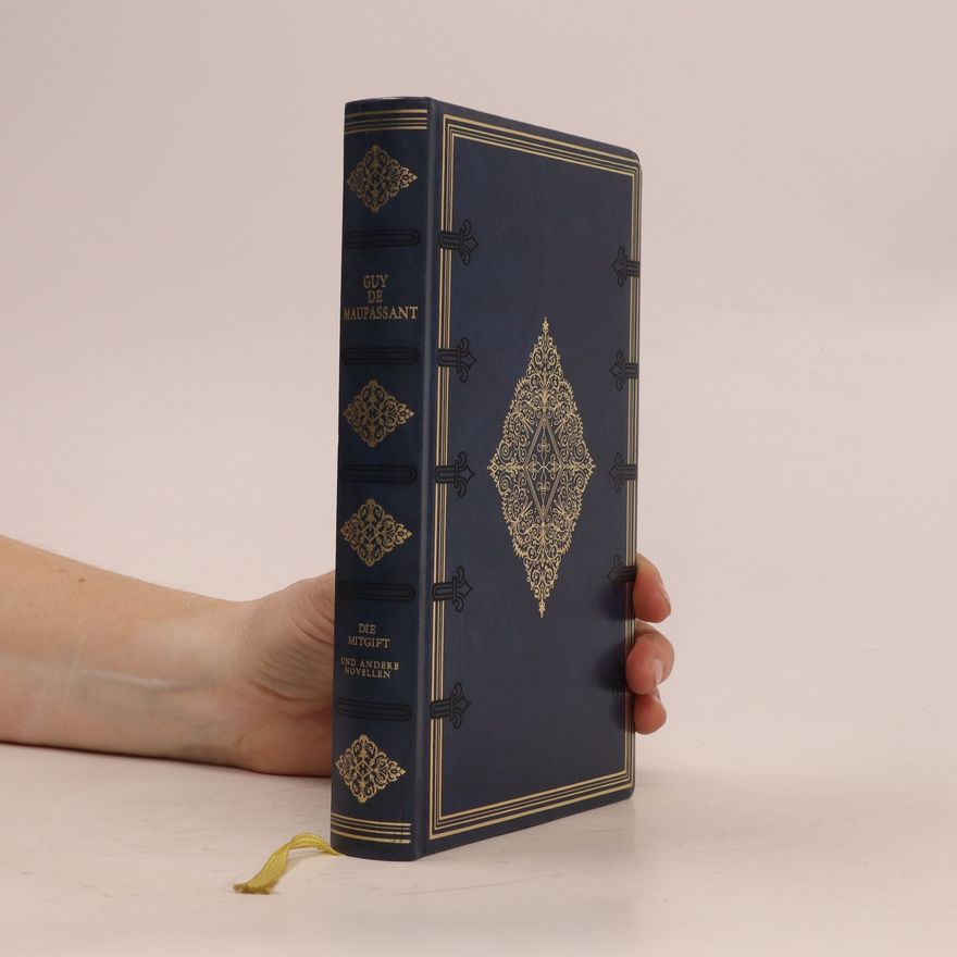 Guy de Maupassant Die Mitgift und andere Novellen