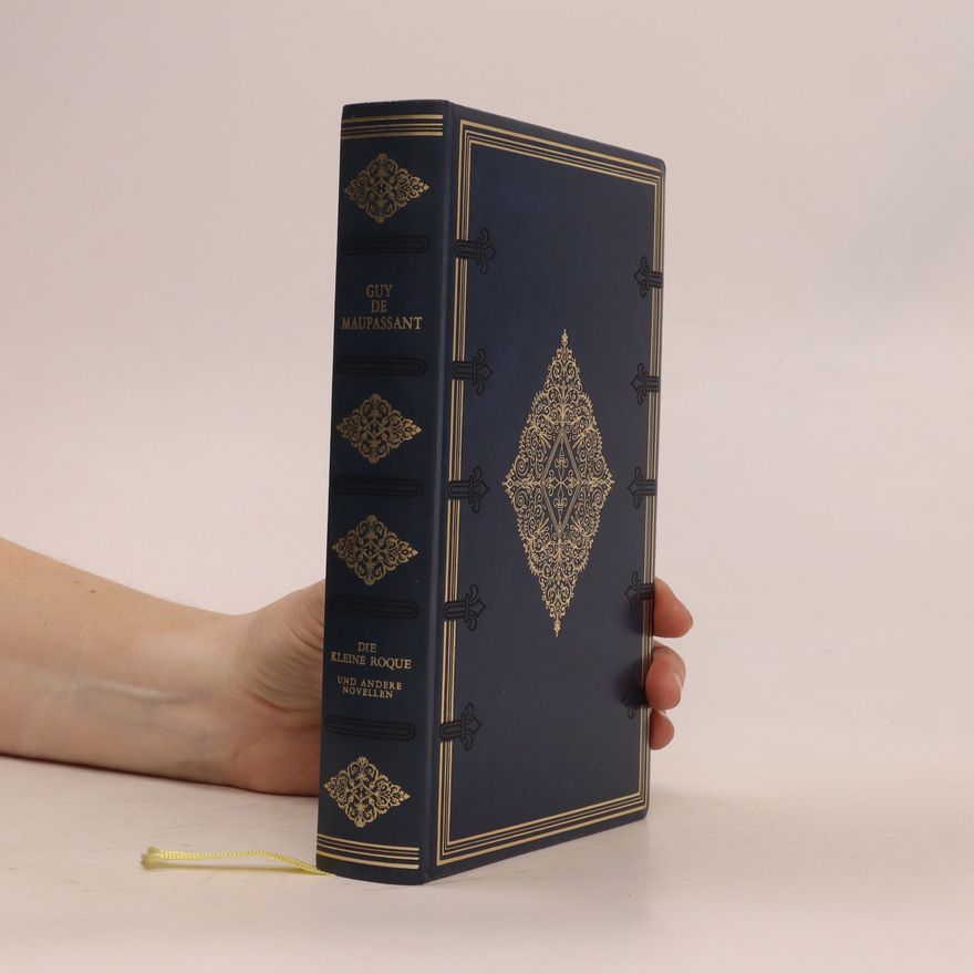 Guy de Maupassant Die kleine Roque und andere Novellen