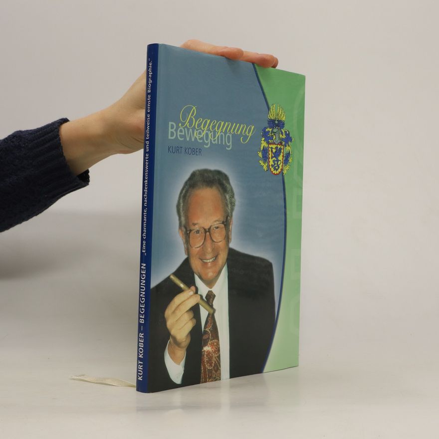 Kurt Kober Begegnungen mit Kurt Kober