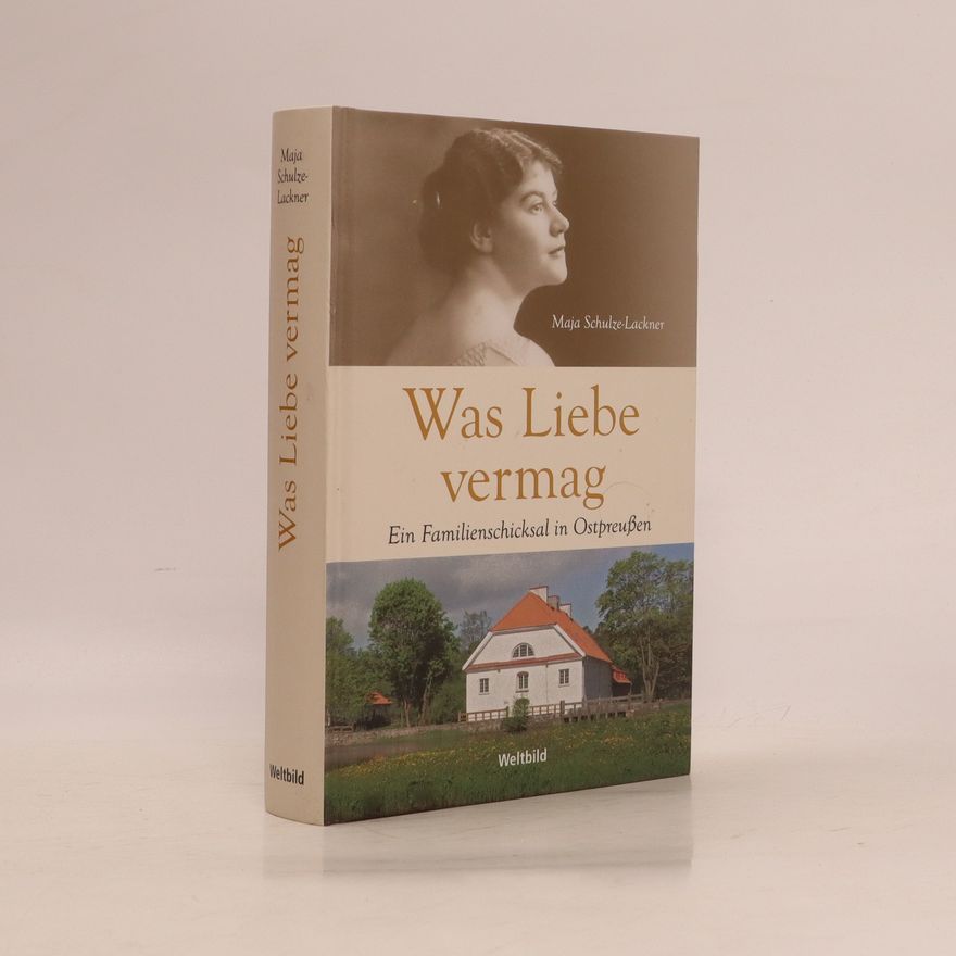 Maja Schulze-Lackner Was Liebe vermag