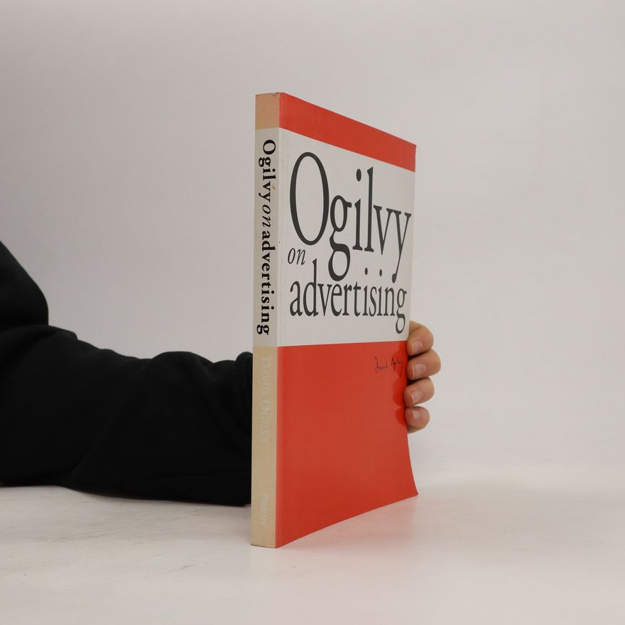 David Ogilvy Ogilvy on advertising