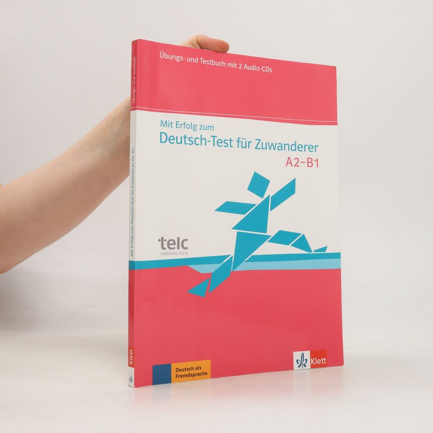 Autorenkollektiv Mit Erfolg zum Deutsch-Test für Zuwanderer A2-B1
