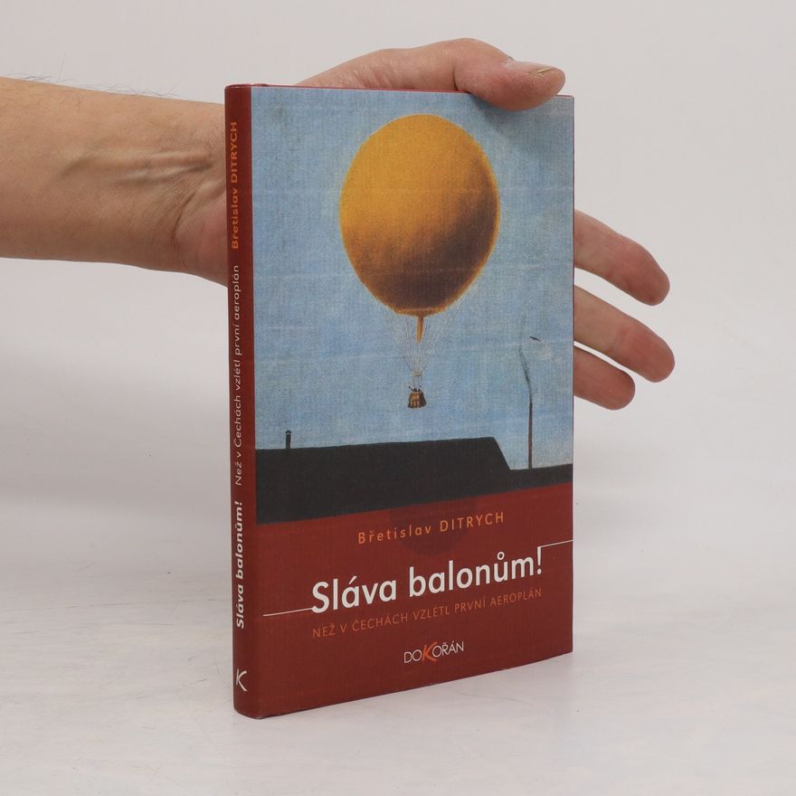 Břetislav Ditrych Sláva balonům!