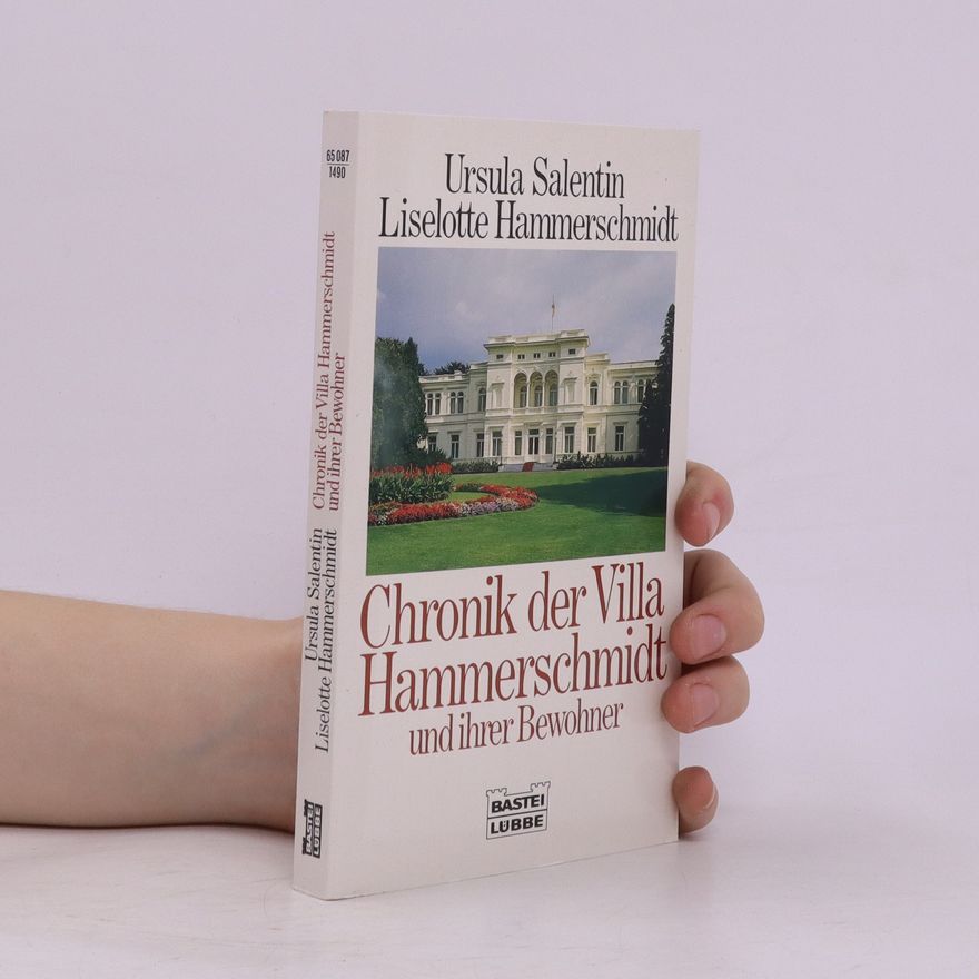 Ursula Salentin Chronik der Villa Hammerschmidt und ihrer Bewohner