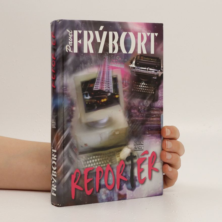 Pavel Frýbort Reportér