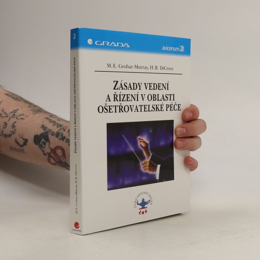 Helen R. DiCroce Zásady vedení a řízení v oblasti ošetřovatelské péče