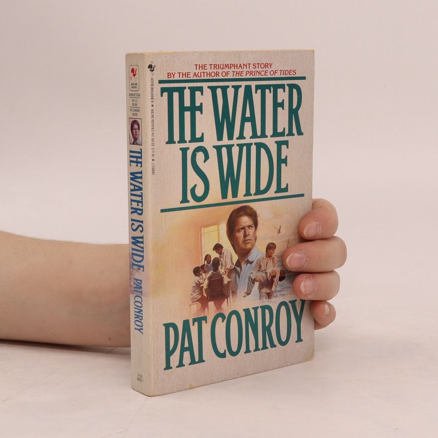 Pat Conroy The water is wide