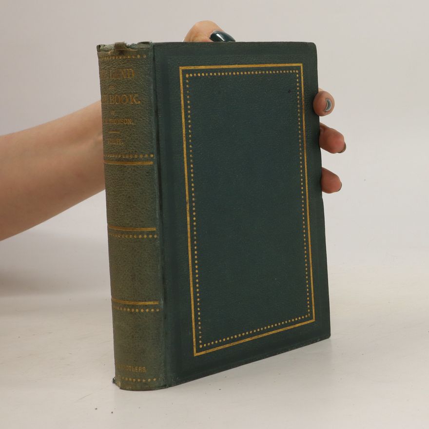 William McClure Thomson The Land and the Book