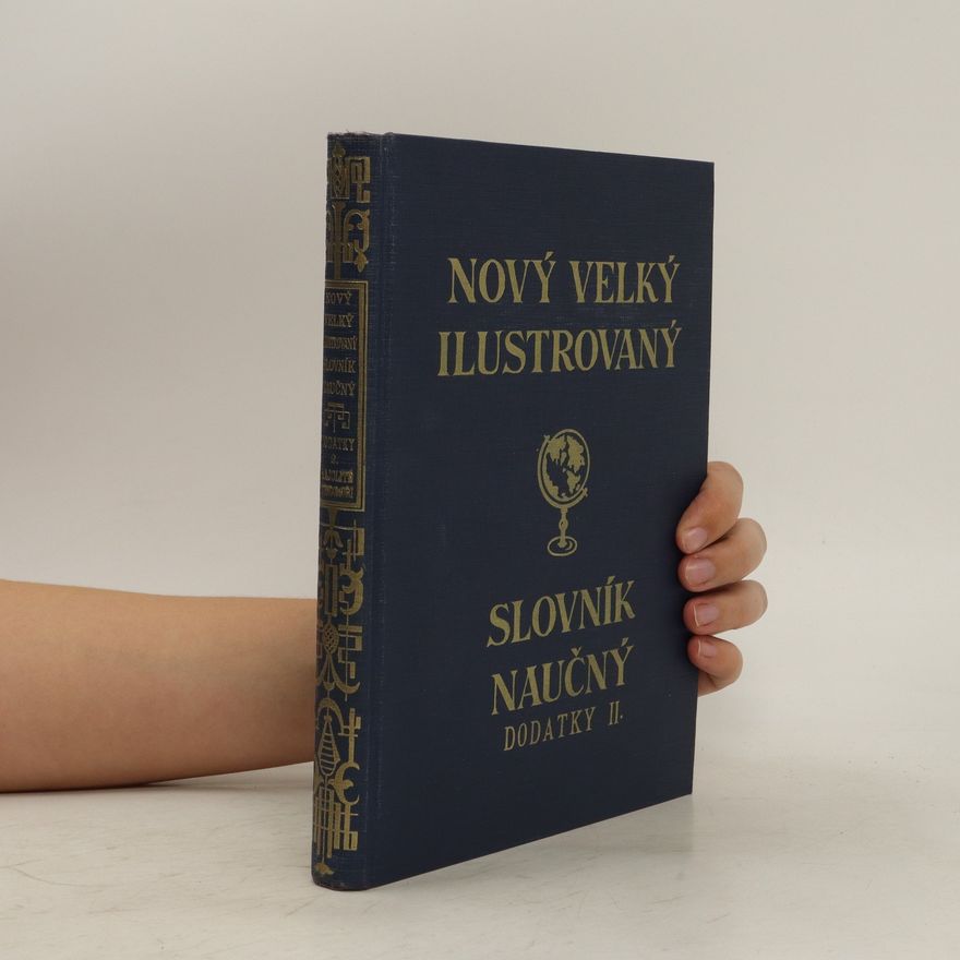 Autorenkollektiv Nový ilustrovaný slovník naučný: Dodatky II.