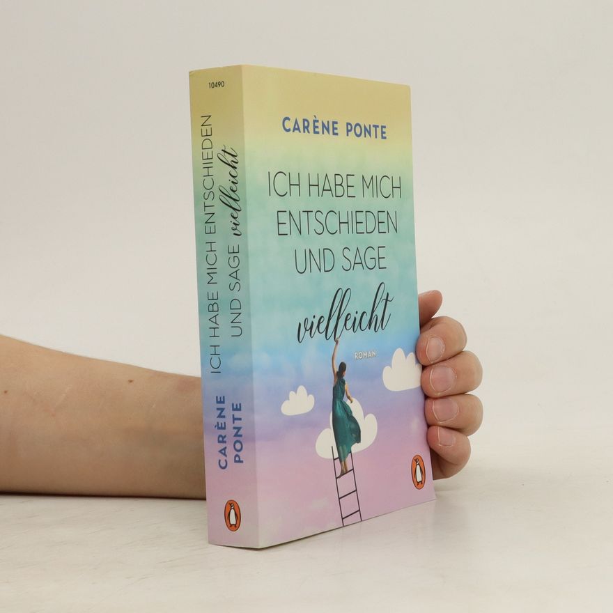 Carène Ponte Ich habe mich entschieden und sage vielleicht