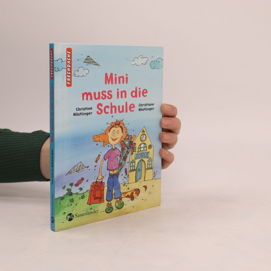 Christine Nöstlinger Mini muss in die Schule