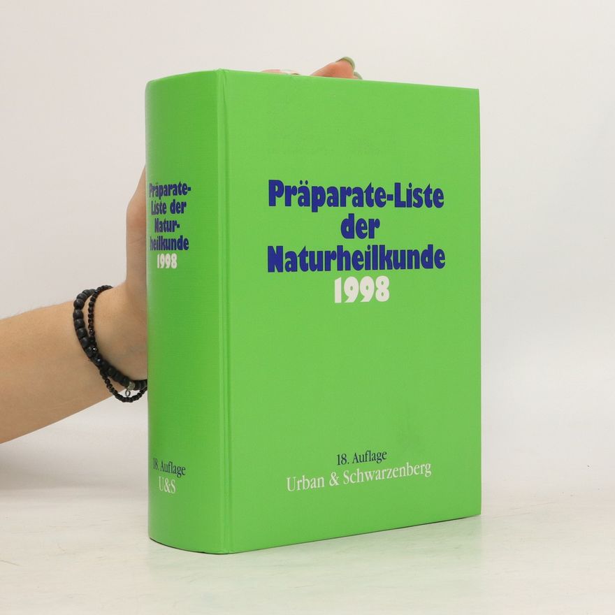 Autorenkollektiv Präparate-Liste der Naturheilkunde 1998