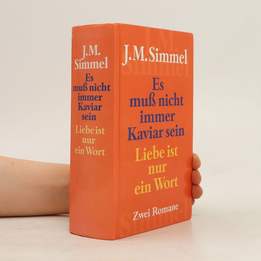 Johannes Mario Simmel Es muß nicht immer Kaviar sein