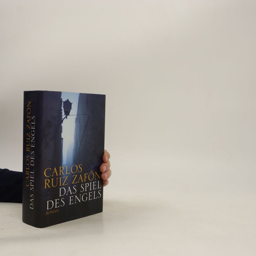Carlos Ruiz Zafón Das Spiel des Engels