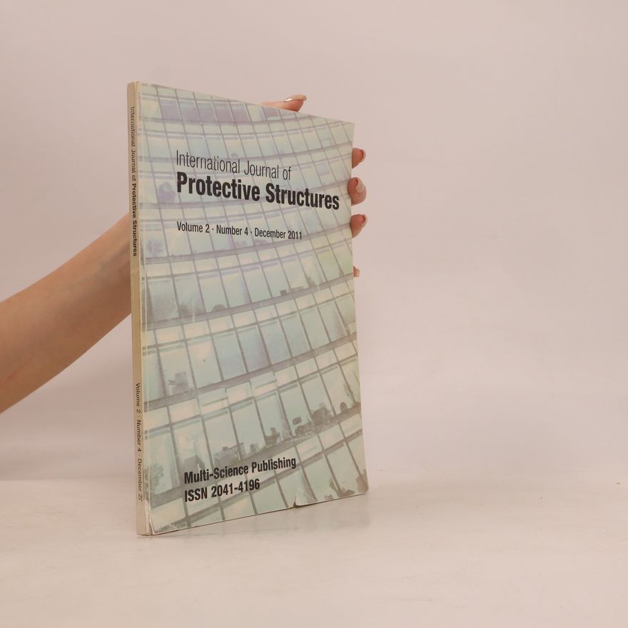 Collectif d'auteurs International Journal of Protective Structures. Vol. 3. No. 1