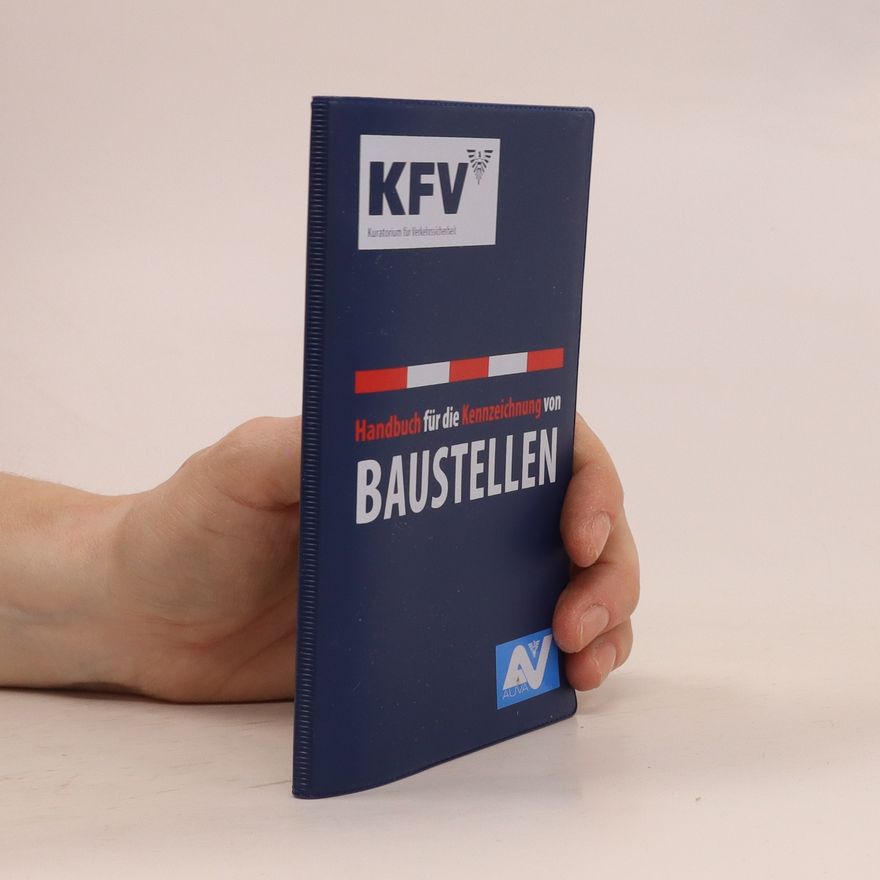 Harald Ortner Handbuch für die Kennzeichnung von Baustellen