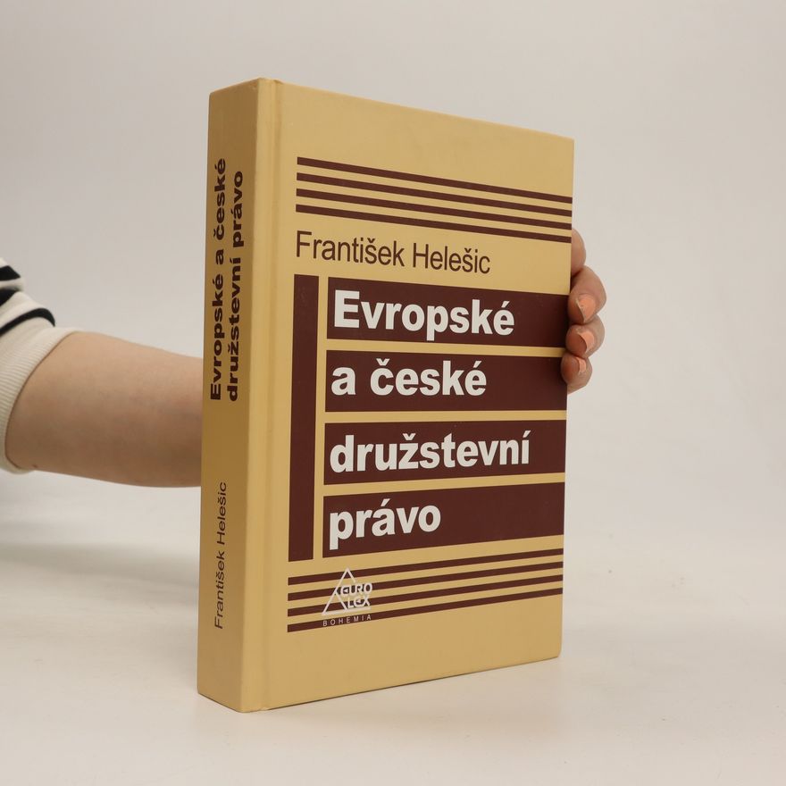 František Helešic Evropské a české družstevní právo