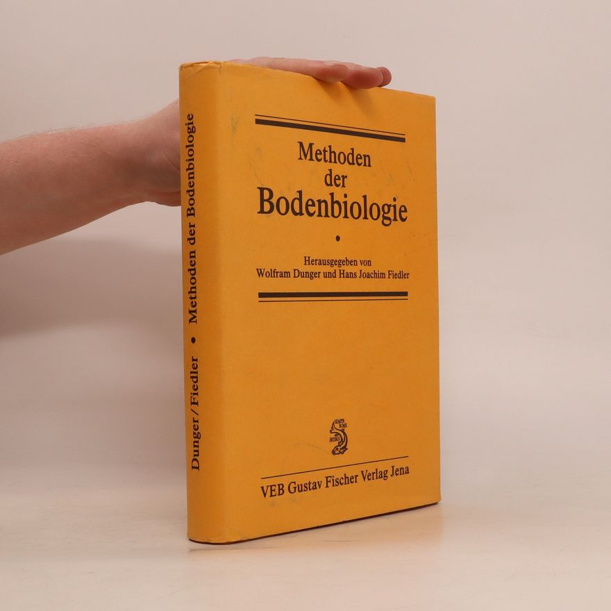 Wolfram Dunger Methoden der Bodenbiologie