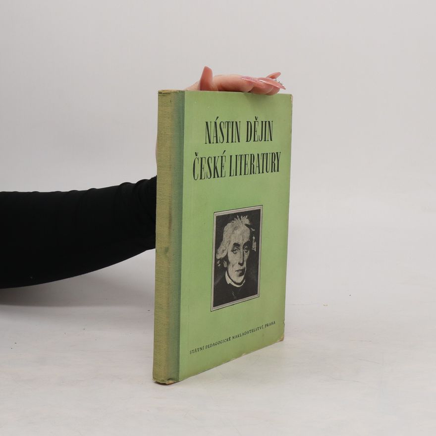 Collectif d'auteurs Nástin dějin české literatury. Od počátku národního obrození až do současnosti