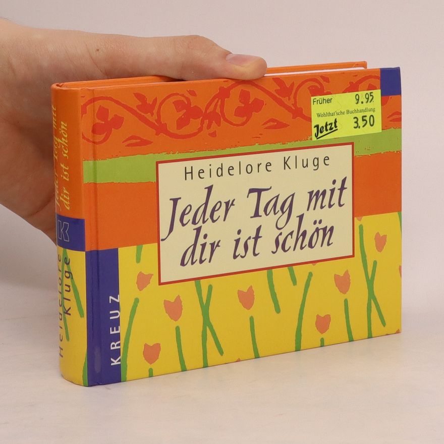 Heidelore Kluge Jeder Tag mit dir ist schön