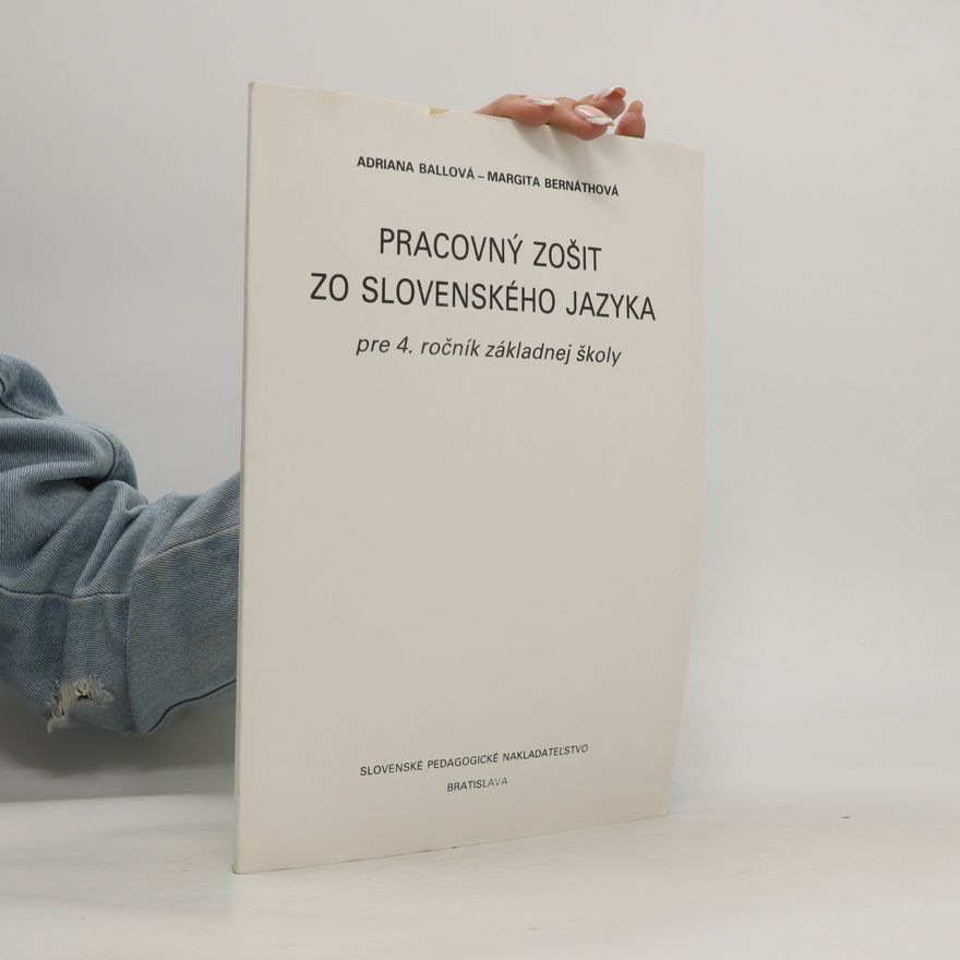 Margita Bernáthová Pracovný zošit zo slovenského jazyka pre 4. ročník základnej školy