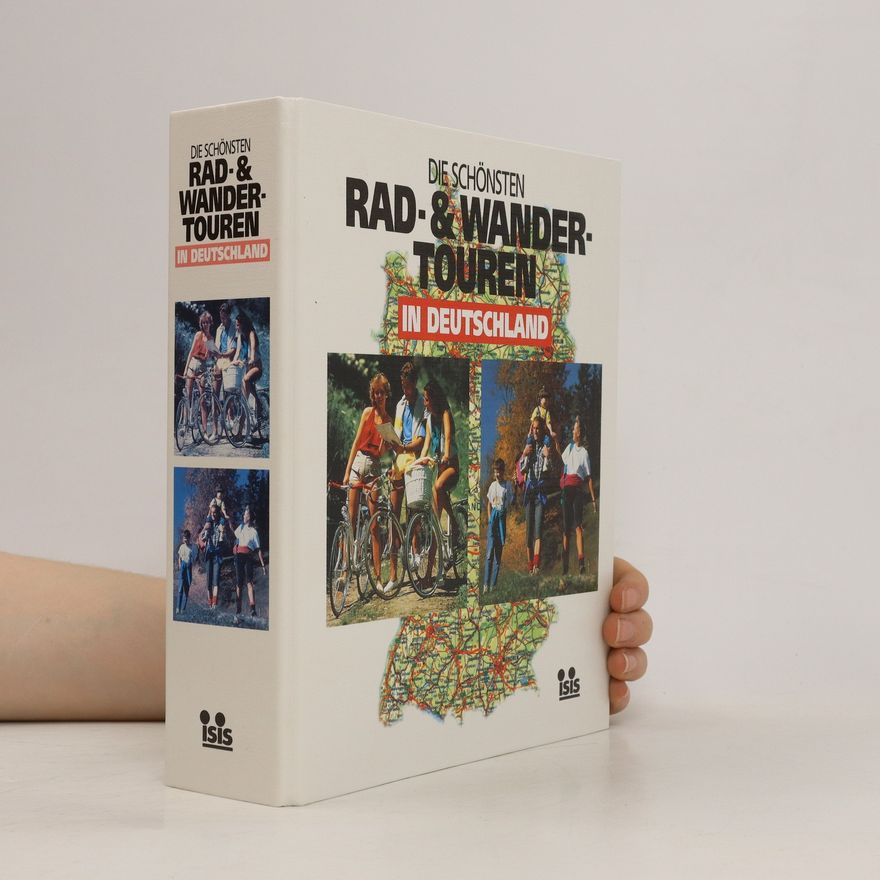 Autorenkollektiv Die schönsten Rad-& Wander-Touren in Deutschland