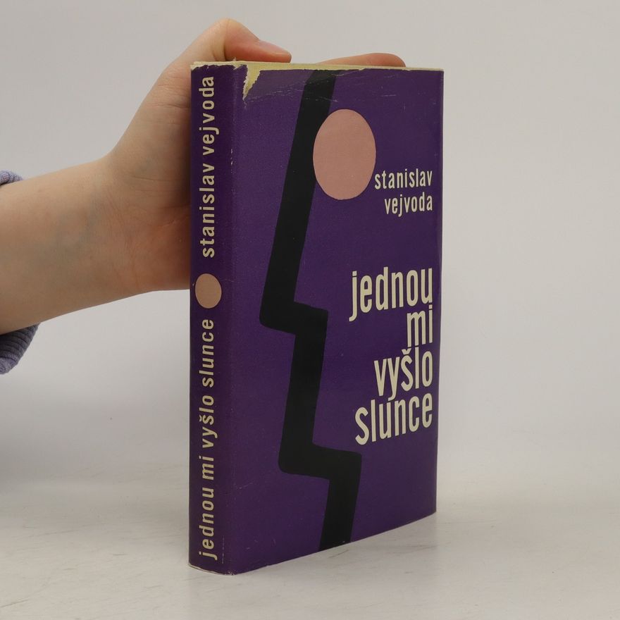 Stanislav Vejvoda Jednou mi vyšlo slunce