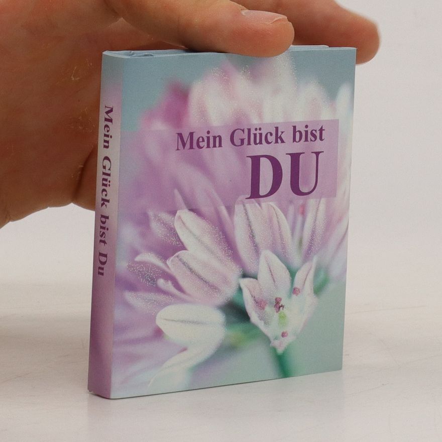 Autorenkollektiv Mein Glück bist Du