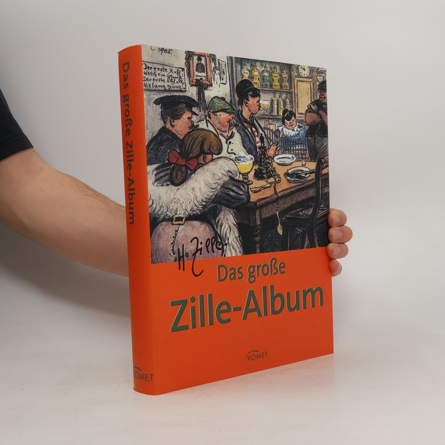 Heinrich Zille Das große Zille-Album