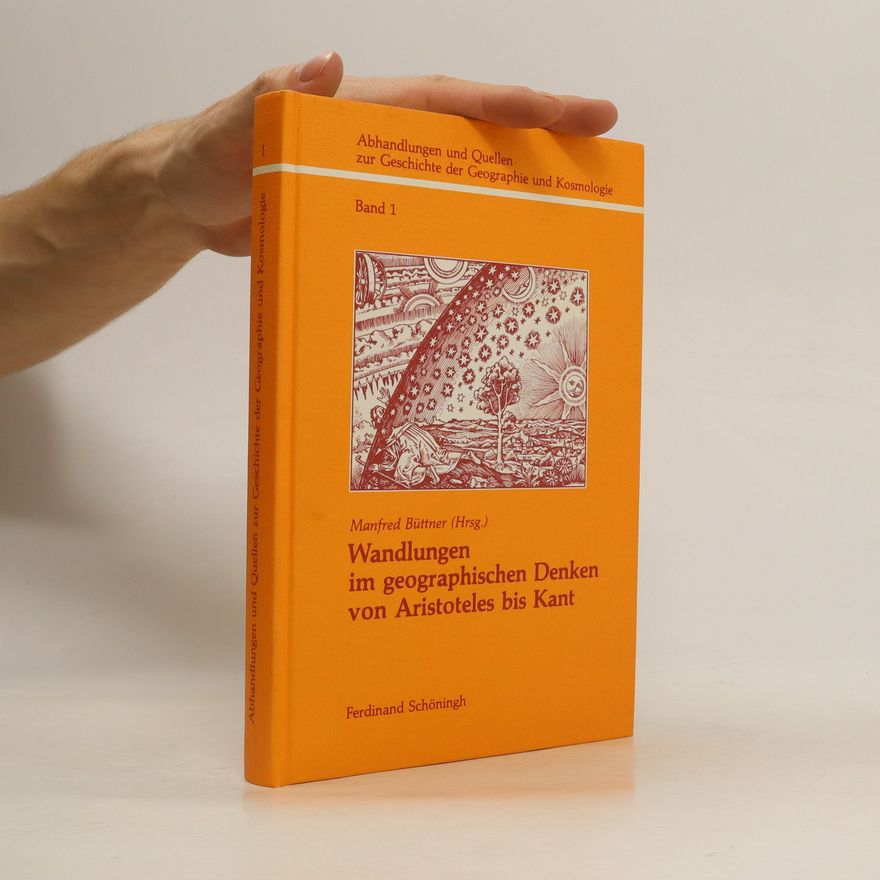 Manfred Büttner Wandlungen im geographischen Denken von Aristoteles bis Kant