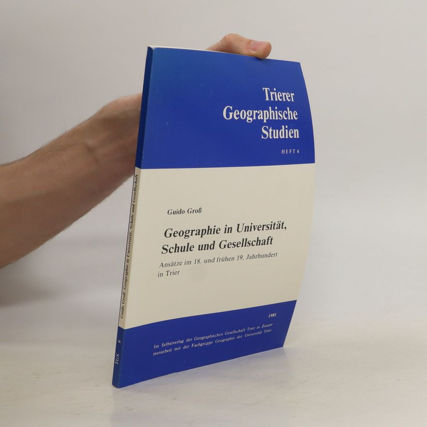 Guido Gross Geographie in Universität, Schule und Gesellschaft