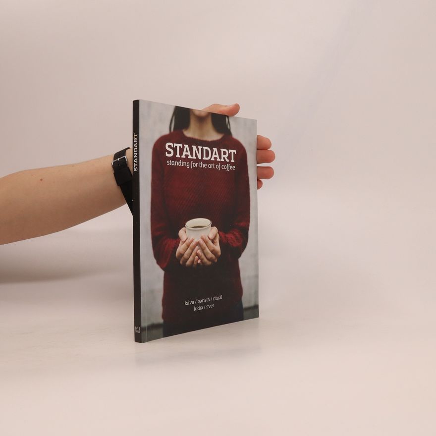Kolektiv autorů Standart. Standing for the Art of Coffee č. 1