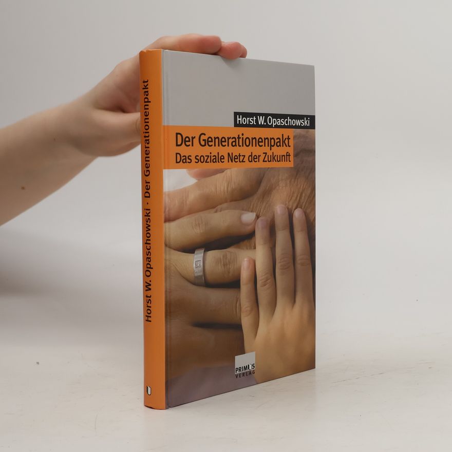 Horst W. Opaschowski Der Generationenpakt