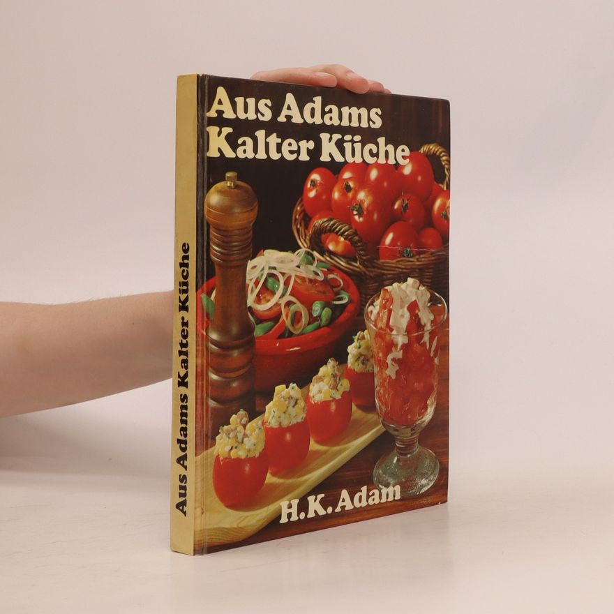 Hans Karl Adam Aus Adams kalter Küche